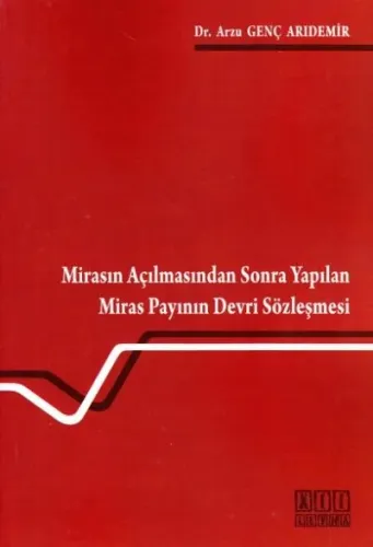 Mirasın Açılmasından Sonra Yapılan Miras Payının Devri Sözleşmesi