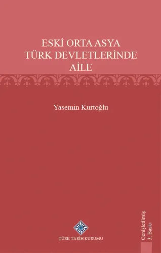 Eski Orta Asya Türk Devletlerinde Aile