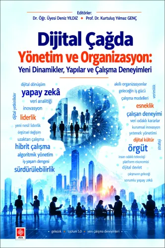 Dijital Çağda Yönetim ve Organizasyon