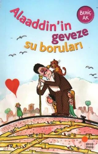 ALAADDİN İN GEVEZE SU BORULARI