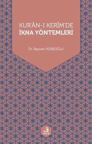 Kur'an-ı Kerim'de İkna Yöntemleri