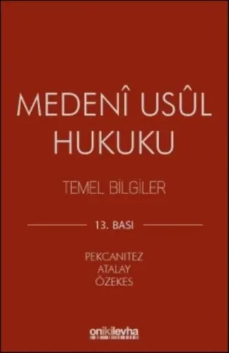Medeni Usul Hukuku-Temel Bilgiler