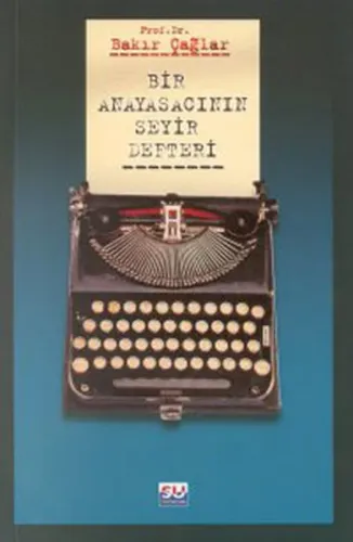 Bir Anayasacının Seyir Defteri