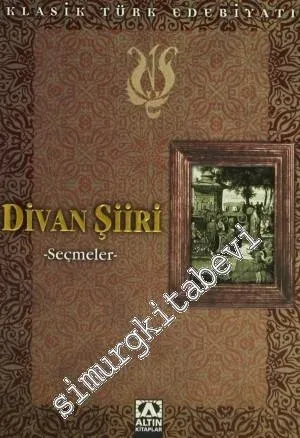 Divan Şiiri - Seçmeler -