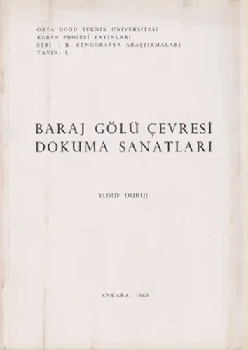 Baraj Gölü Çevresi Dokuma Sanatları