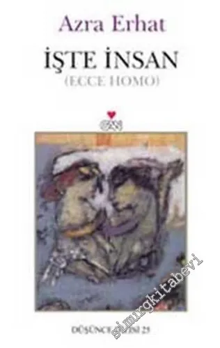 İşte İnsan - Ecce Homo -        2003