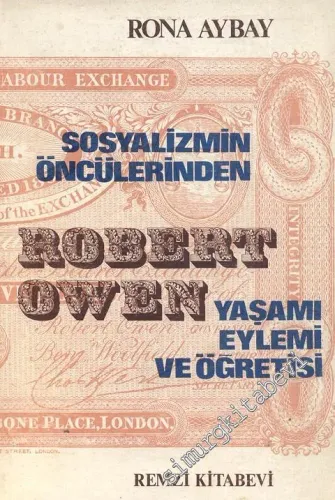 Sosyalizmin Öncülerinden Robert Owen: Yaşamı, Eylemi, Öğretisi  -        1970
