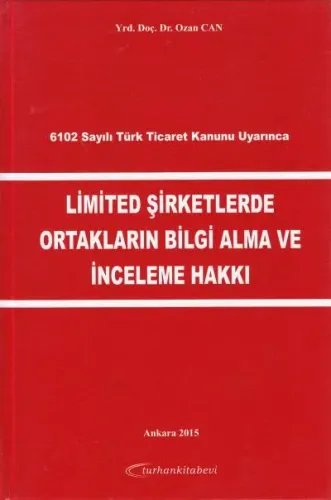 Limited Şirketlerde Ortakların Bilgi Alma ve İnceleme Hakkı
