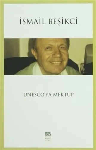 Unesco'ya Mektup İsmail Beşikçi