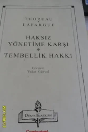 Haksız Yönetime Karşı / Tembellik Hakkı