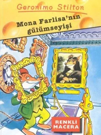 Geronimo Stilton Serisi-3: Mona Farlisa'nın Gülümseyişi