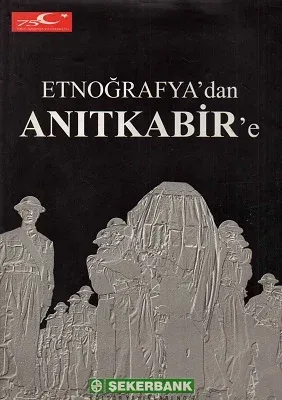 Etnoğrafya'dan Anıtkabir'e Atatürk'ün Aziz Naaşı'nın Etnoğrafya Müzesi'nden Anıtkabir'e Nakli