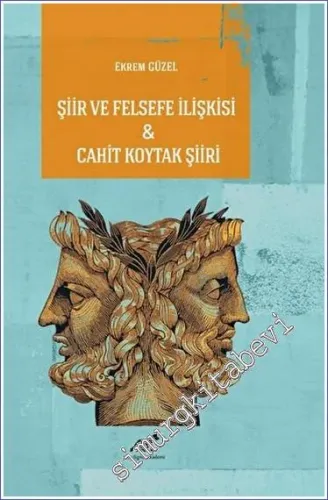 Şiir ve Felsefe İlişkisi - Cahit Koytak Şiiri -         2023