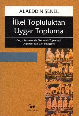 İlkel Topluluktan Uygar Topluma