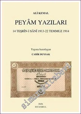 Peyam Yazıları (14 Teşrin-i Sani 1913 - 22 Temmuz 1914) (2 Cilt TAKIM) -        2021
