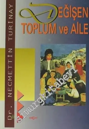 Değişen Toplum ve Aile
