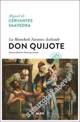 Don Quijote: La Mancha'lı Yaratıcı Asilzade CİLTLİ -        2021