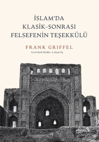 İslam’da Klasik-Sonrası Felsefenin Teşekkülü