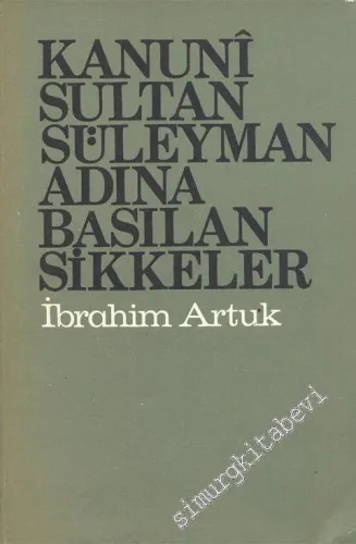 Kanuni Sultan Süleyman Adına Basılan Sikkeler -        1972