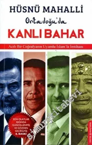 Ortadoğu'da Kanlı Bahar: Acılı Bir Coğrafyanın Uyumlu İslam'la İmtihan