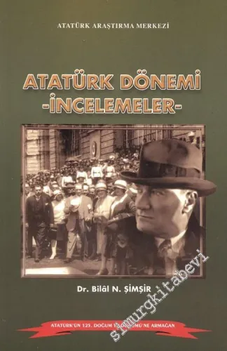 Atatürk Dönemi İncelemeler -        2006