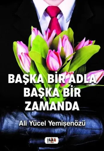 Başka Bir Adla Başka Bir Zamanda