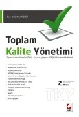 Toplam Kalite Yönetimi <br />
 Toplam Kalite Yönetimi (TKY) – Sınırsız İyileşme – EFQM Mükemmellik Modeli 2