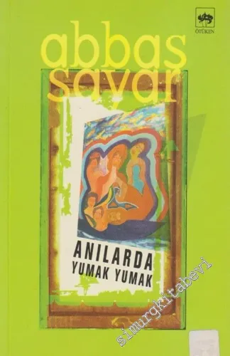 Anılarda Yumak Yumak -        2002
