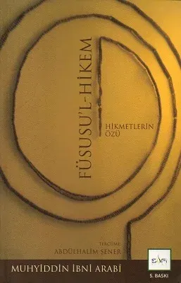 Füsusu'l-Hikem Hikmetlerin Özü