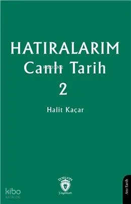 Hatıralarım Canlı Tarih 2