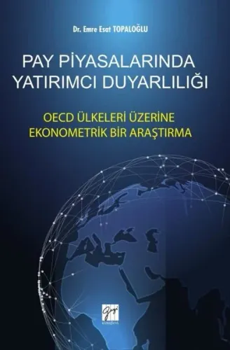 Pay Piyasalarında Yatırımcı Duyarlılığı OECD Ülkeleri Üzerine Ekonometrik Bir Araştırma