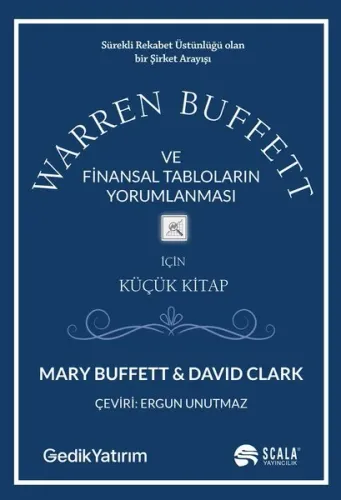 Warren Buffett ve Finansal Tabloların Yorumlanması;Sürekli Rekabet Üstünlüğü Olan Bir Şirket Arayışı