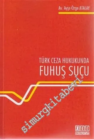 Türk Ceza Hukukunda Fuhuş Suçu -