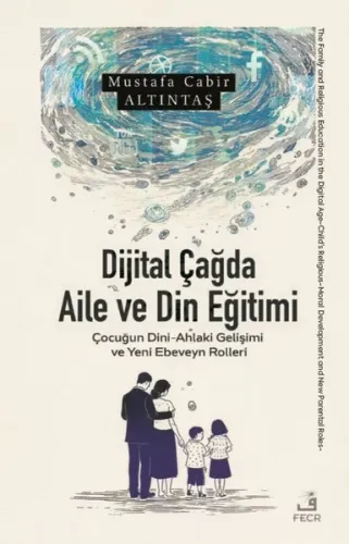 Dijital Çağda Aile ve Din Eğitimi