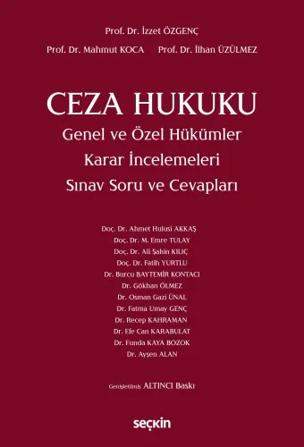 Ceza Hukuku Genel ve Özel Hükümler Karar İncelemeleri