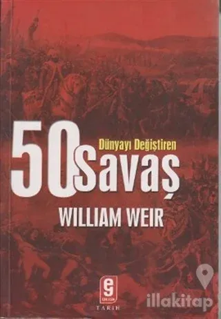 Dünyayı Değiştiren 50 Savaş