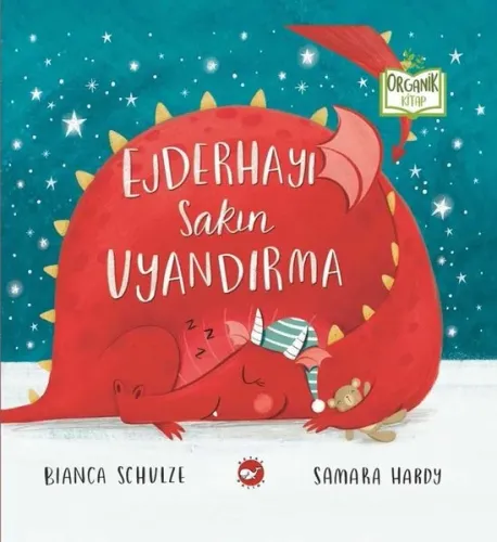 Ejderhayı Sakın Uyandırma - Organik Kitap (Ciltli)