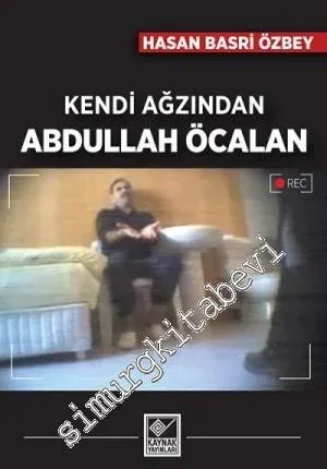 Kendi Ağzından Abdullah Öcalan -