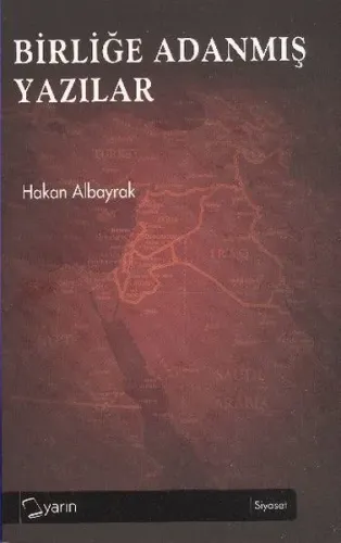 Birliğe Adanmış Yazılar