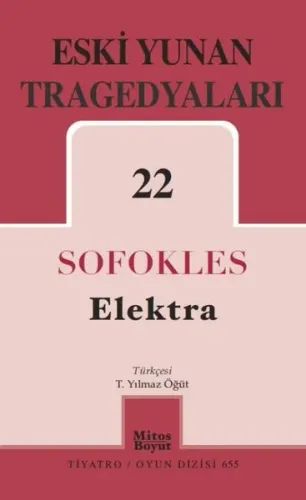 Eski Yunan Tragedyaları 22 Elektra | Sofokles | Mitos Boyut Yayınları