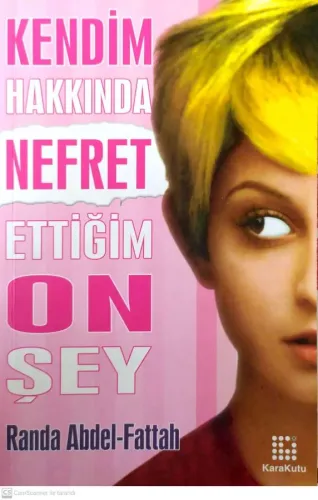 Kendim Hakkında Nefret Ettiğim On Şey