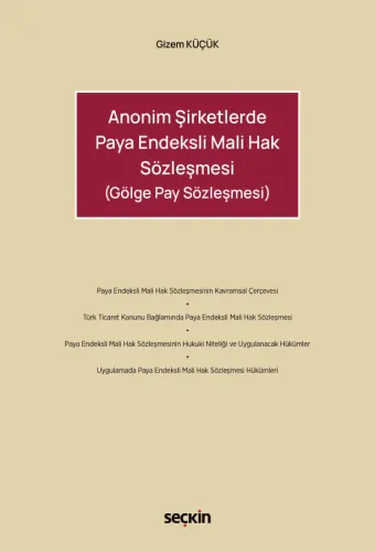 Anonim Şirketlerde Paya Endeksli Mali Hak Sözleşmesi