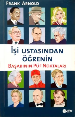 İşi Ustasından Öğrenin -Başarının Püf Noktaları