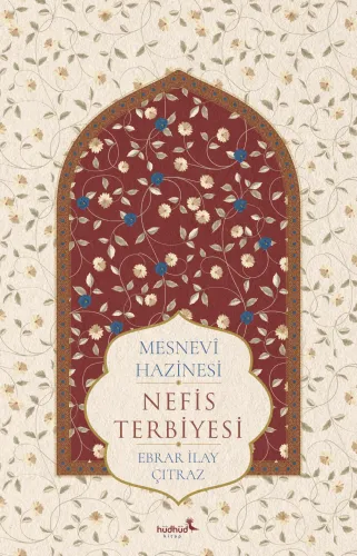 Mesnevî Hazinesi – Nefis Terbiyesi
