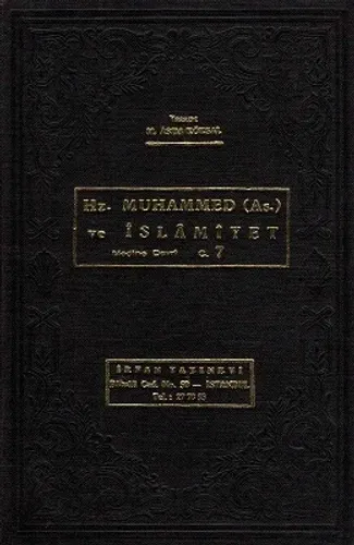 İslam Tarihi Hz. Muhammed (A.s.) ve İslamiyet Medine Devri 7. Cilt