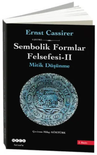 Sembolik Formlar Felsefesi 2 - Mitik Düşünme
