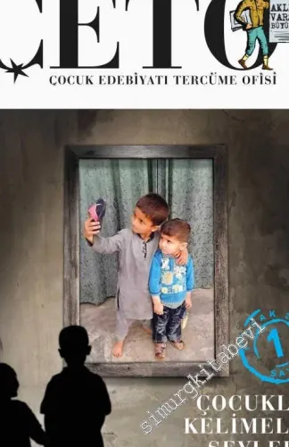 Çeto İki Aylık Çocuk Edebiyatı Tercüme Ofisi Dergisi - Sayı: 1      Ocak 2018