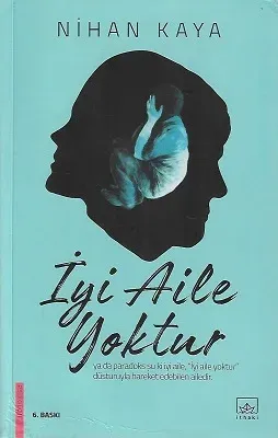 İyi Aile Yoktur