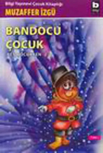 Bandocu Çocuk Ben Çocukken Serisi - 2