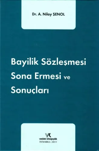 Bayilik Sözleşmesi Sona Ermesi Ve Sonuçları